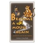 Become a Mouse Again 